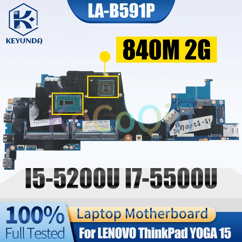 LA-B591P For LENOVO ThinkPad YOGA 15 Notebook Mainboard I5-5200U I7-5500U 840M 2G 00NY537 00JT361 Laptop Motherboard Full Tested