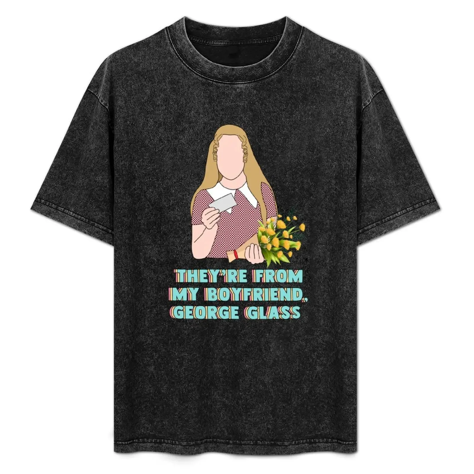 

from by boyfriend, george glass T-Shirt funny gifts Short sleeve tee clothes mens tall t shirts