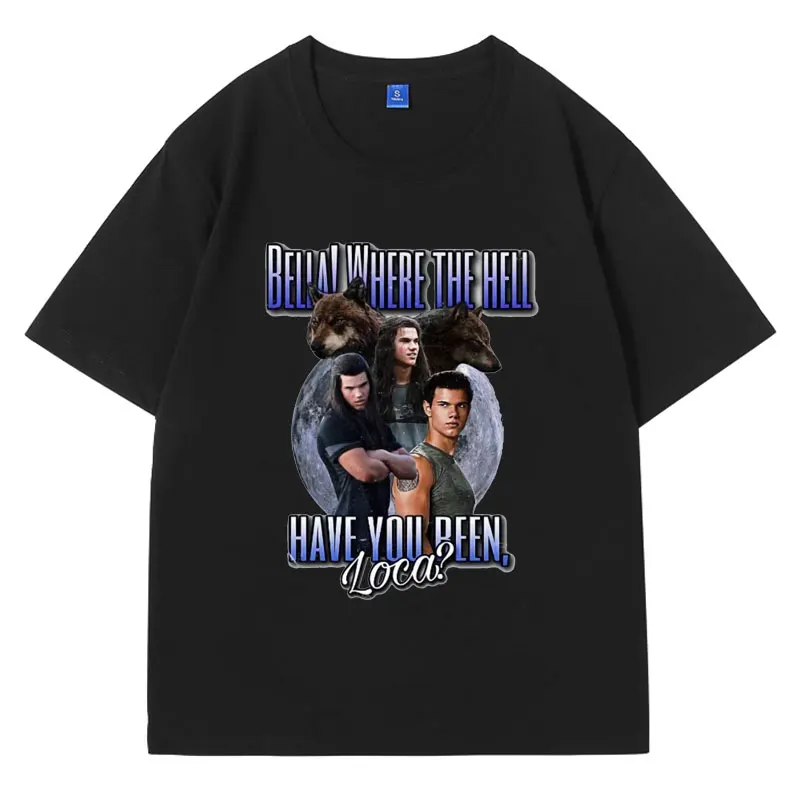 

Where The Hell Have You Been Loca T Shirt Male Vintage Cotton Oversized Short Sleeve Fashion Casual T-shirt Men Women Clothes