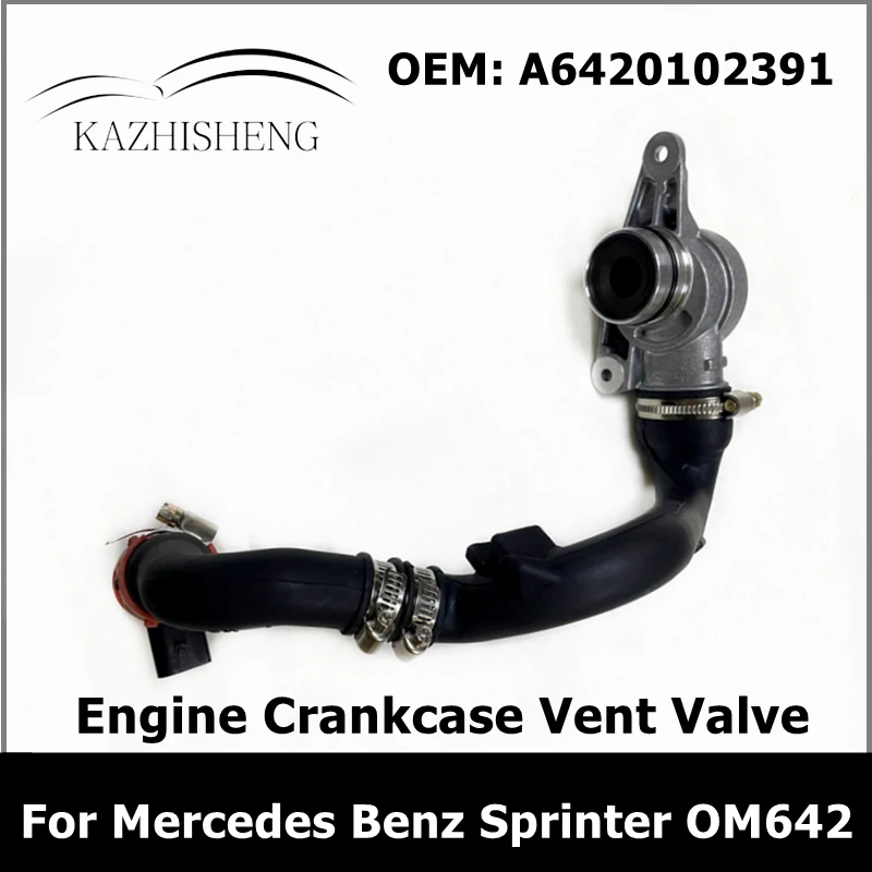 

A6420102391 Car Engine Crankcase Vent Valve for Mercedes Benz Sprinter OM642 W204 W251 W164 E350 GL350 ML350 R320 6420102391