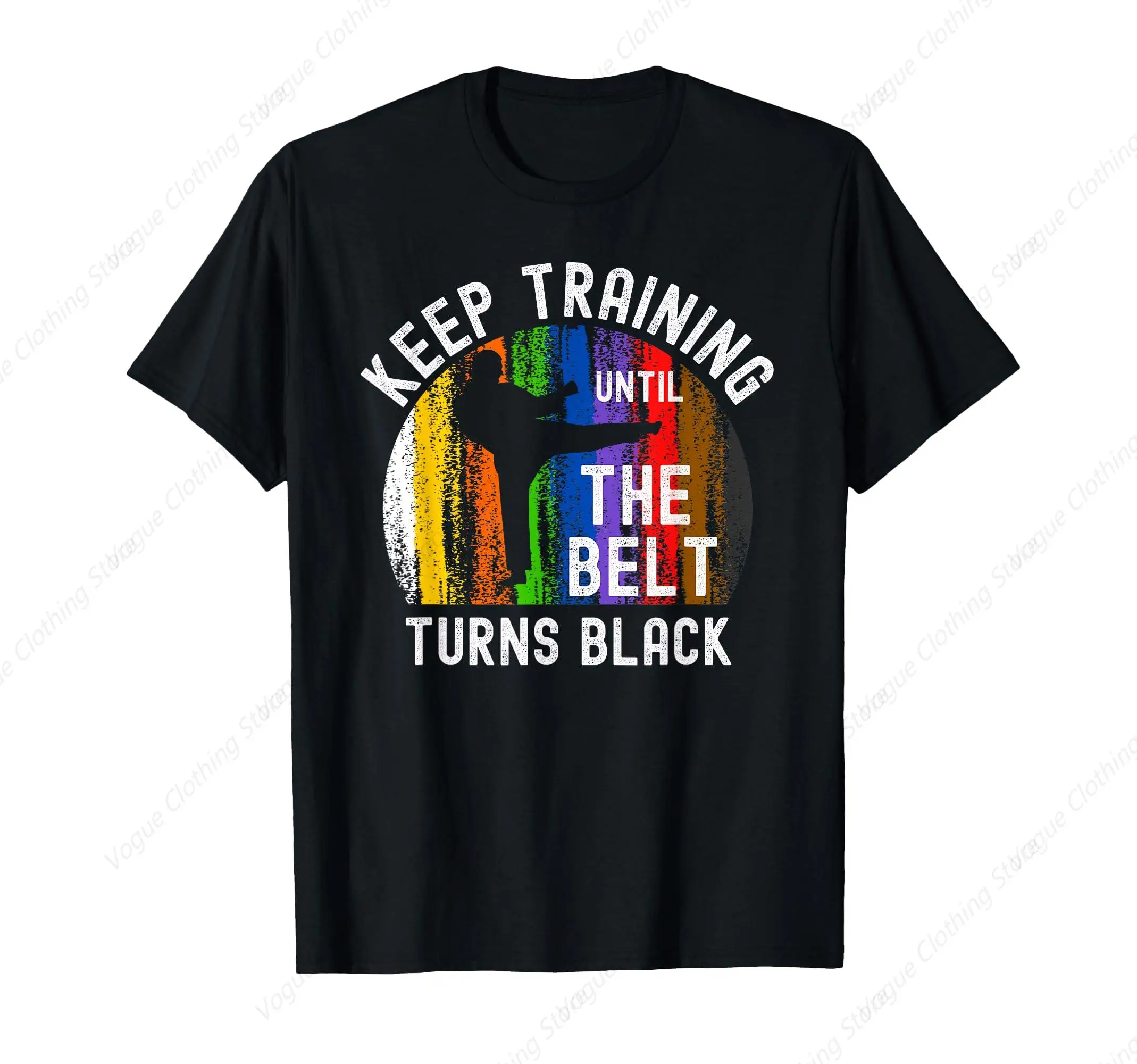 Keep Training Until Belt Turns Black Karate Taekwondo Judo T-Shirt Prevailing Tee Fashion Short Sleeves Sport Leisure Soft Tops