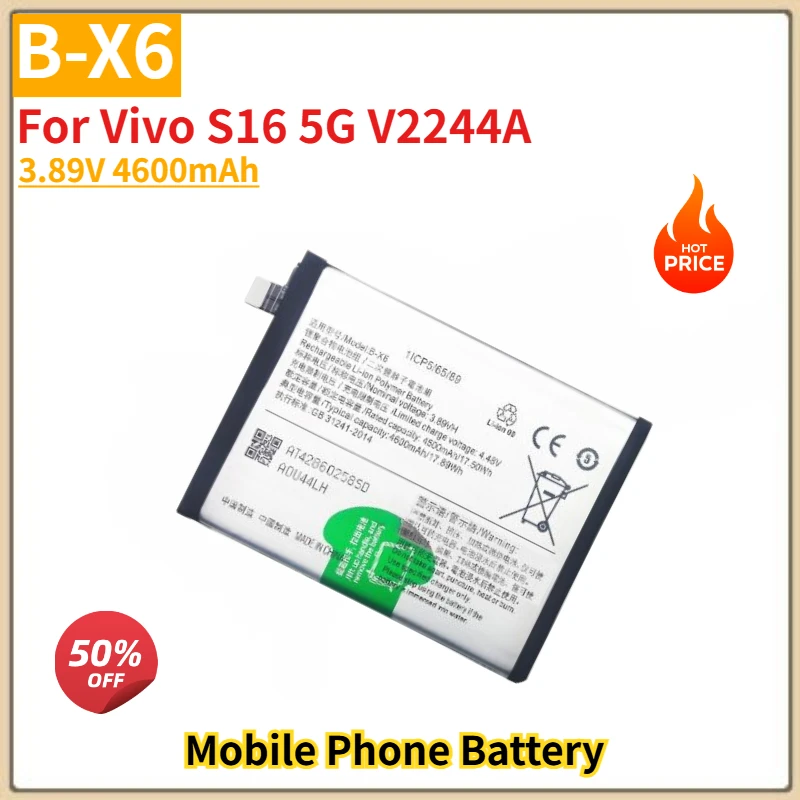 

Высококачественный аккумулятор для телефона B-X6, 3,89 В, 4600 мАч, для Vivo S16 5G V2244A, абсолютно новый сменный аккумулятор