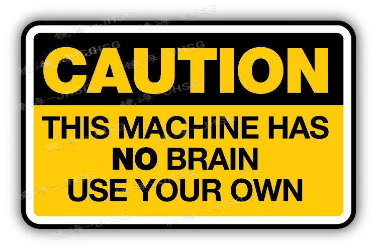 

Warning This Machine No Brain Funny Warning Sign Car Bumper Sticker Sticker-