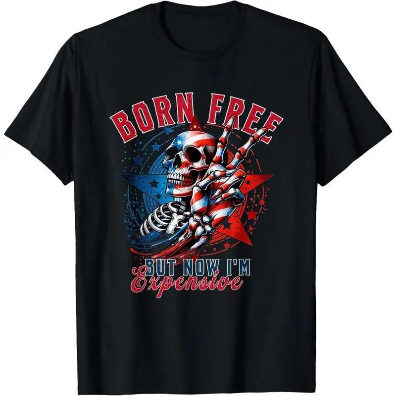 

Funny T-shirt Men Women Unisex Born Free But Now I'm Expensive Sarcastic Graphic Tee American Flag Skull Top