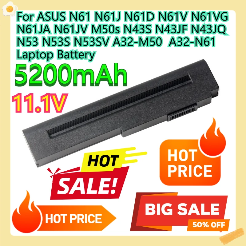 

For ASUS N61 N61J N61D N61V N61VG N61JA N61JV M50s N43S N43JF N43JQ N53 N53S N53SV A32-M50 A32-N61 Laptop Battery