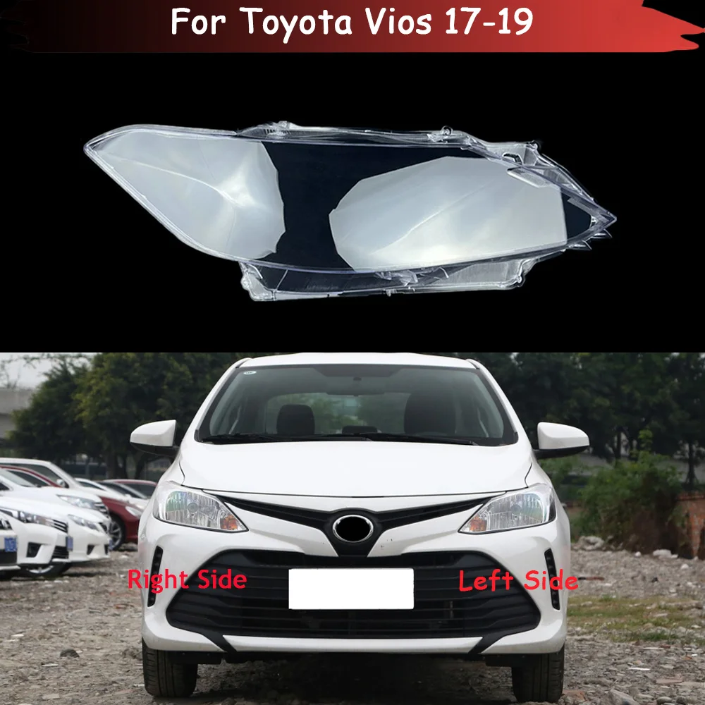 

For Toyota Vios 2017 2018 2019 Front Headlamp Cover Lamp Shade Headlight Shell Lens Plexiglass Replace Original Lampshade