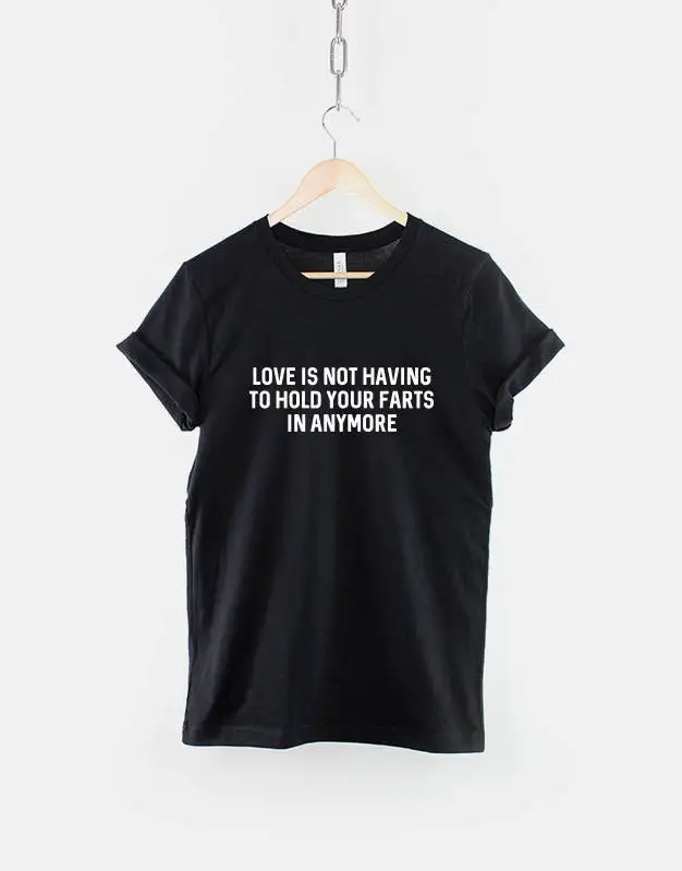 Love Is Not Having To Hold Your Farts In Anymore Funny Couple Valentines Day T shirt