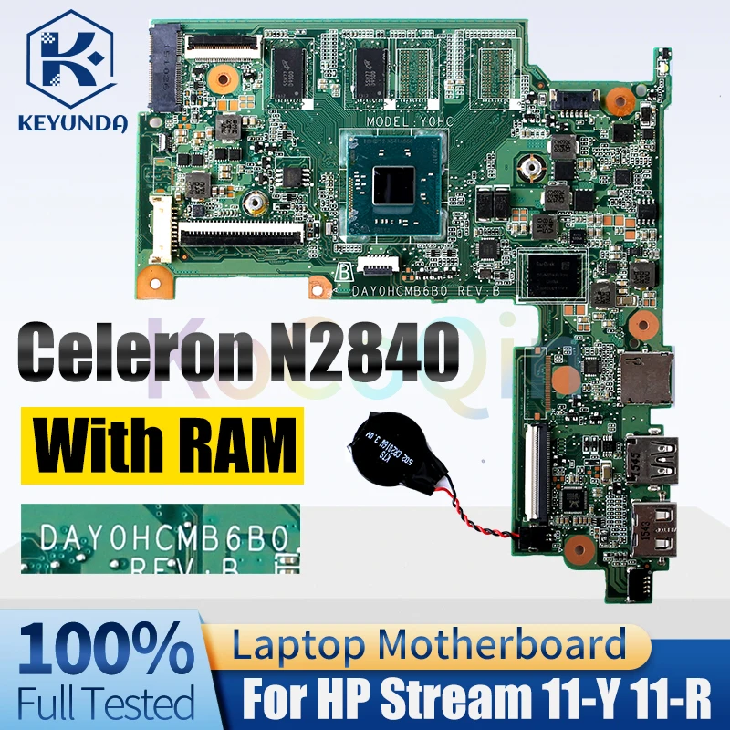DAY0HCMB6B0 para placa base de portátil HP Stream 11-Y 11-R SR1YJ 830817-601 Celeron N2840 con RAM, placa base para portátil probada