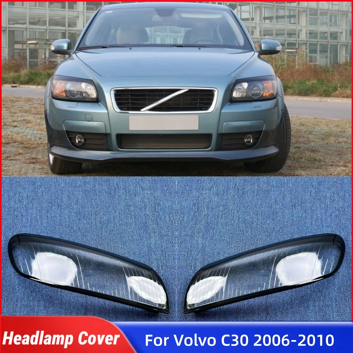

For Volvo C30 2006 2007 2008 2009 2010 Accessory Cars Lampshade Headlamp Shell Car Front Headlight Lens Cover Lights Shell