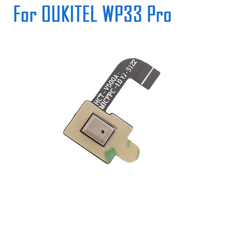 

New Original OUKITEL WP33 Pro Mic Module Microphone FPC Cable Flex FPC Accessories For Oukitel WP33 Pro Smart Phone