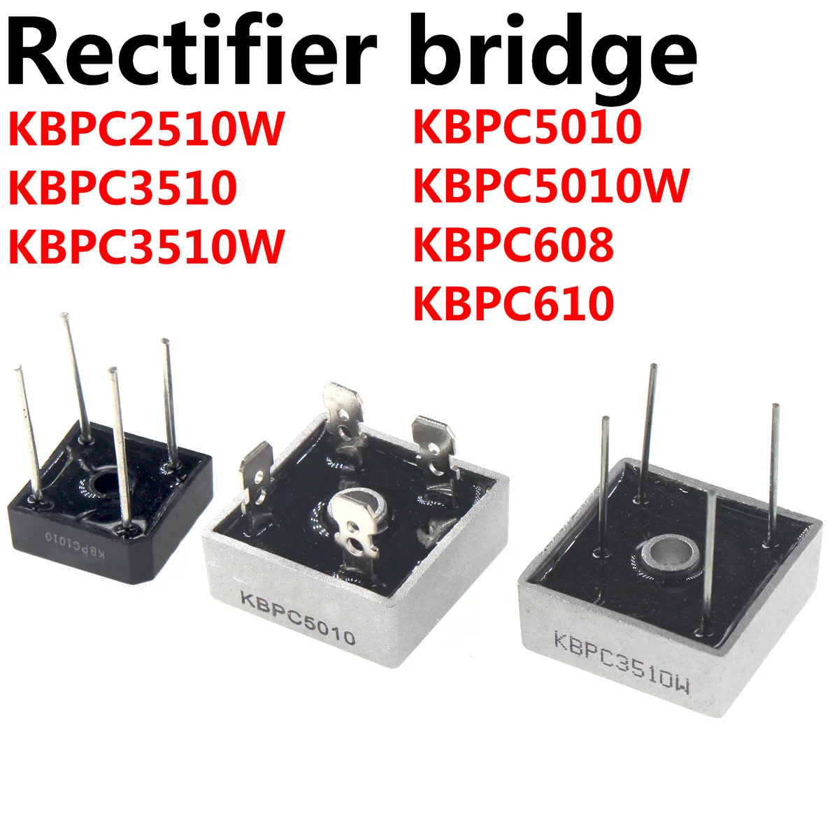 5PCS GBPC2510 GBPC3510 GBPC5010 KBPC1010 KBPC1510W KBPC2510 Diode Rectifier bridge