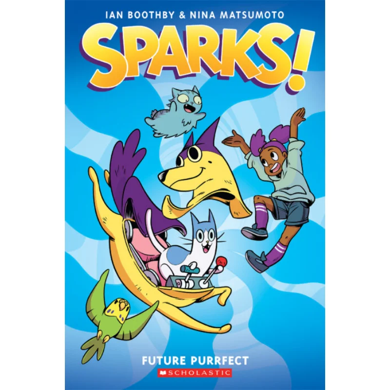 

Sparks Future Purrfect A Graphic Novel Sparks 3 Ian Boothby SCHOLASTIC US 9781338339932 Book