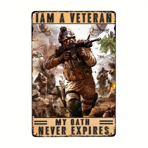 I AM A VETERAN My Oath Never Expires 12 x 8 inch Metal Sign Distressed