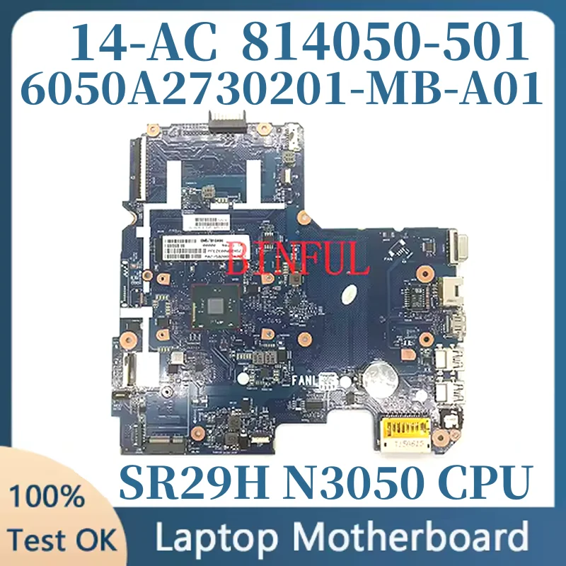

6050A2730201-MB-A01 814050-001 814050-501 814050-601 For HP 14-AC Laptop Motherboard With SR29H N3050 CPU 100% Fully Tested Good