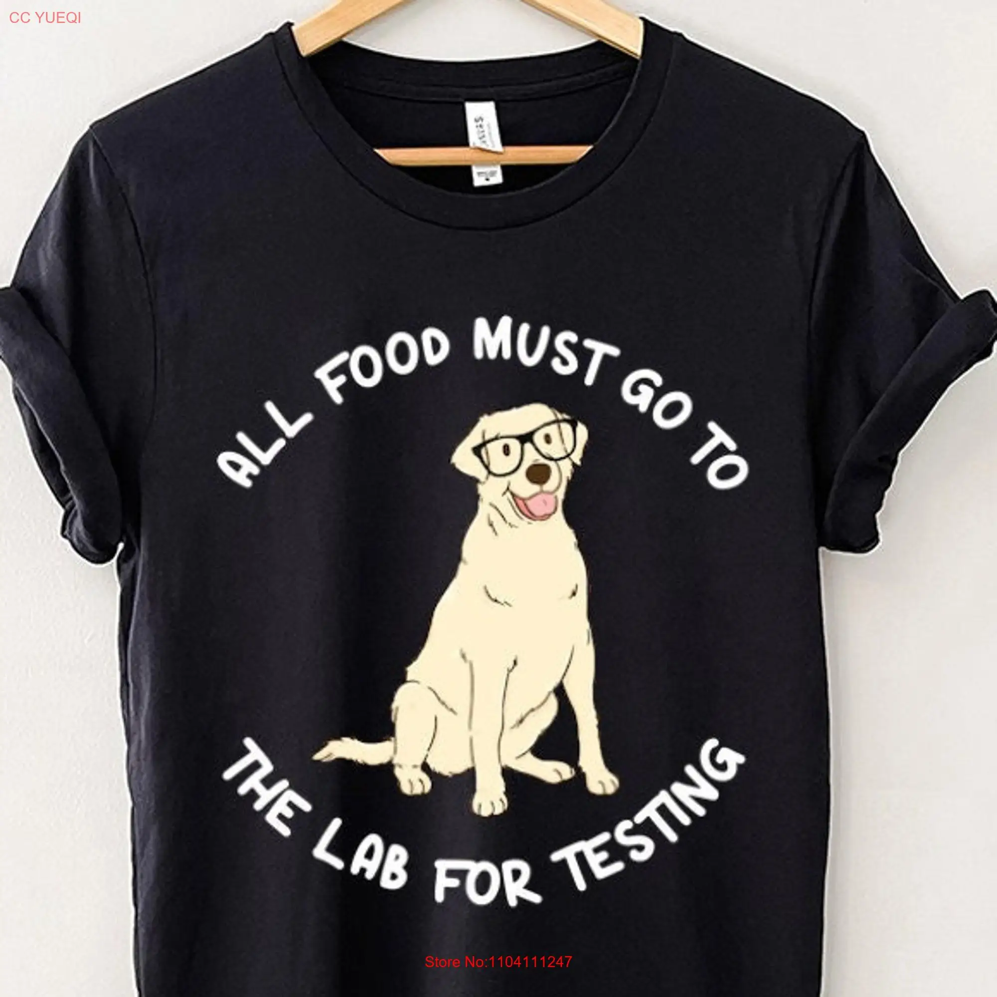 All Food Must go to the Lab for Testing T Shirt Funny Labrador Retriever Dog SweaT Yellow Mom Dad Lovers s