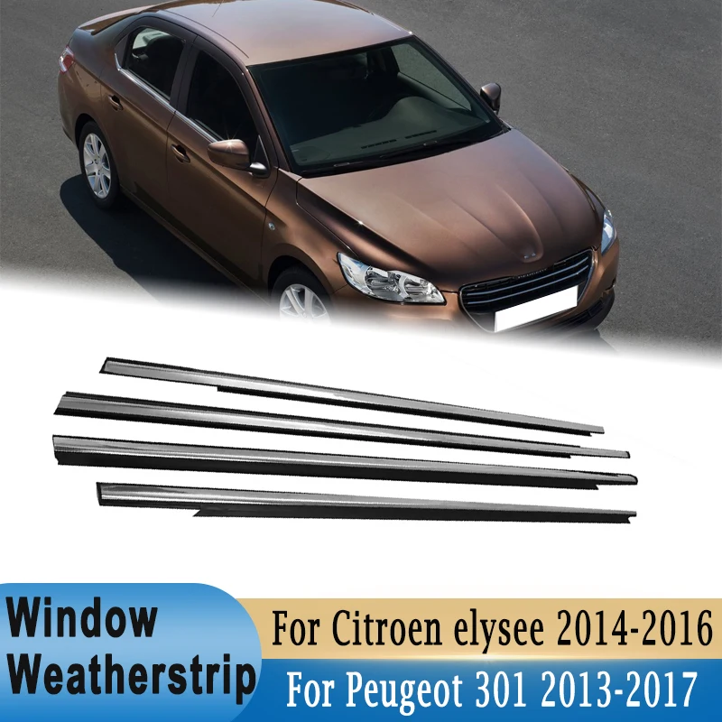 

4Pcs Black / Chrome Window Weatherstrip Trim Sealing Strips Belts for Peugeot 301 2013-2017 for Citroen elysee 2014-2016