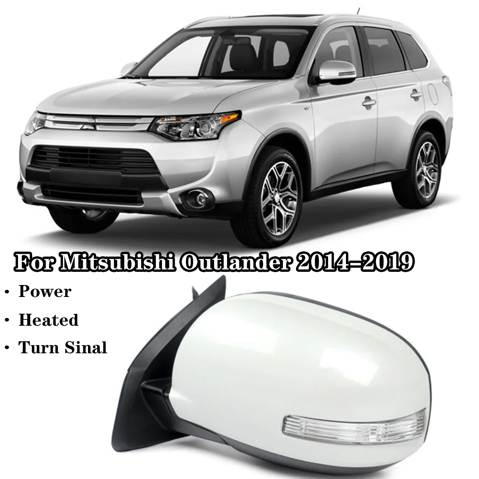 

For Mitsubishi Outlander 2014 2015-2019 Rearview Side mirror Assembly Power Heated Door Mirror With Signal light Black White