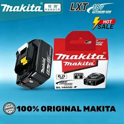100% Original Makita battery,18V 6.0Ah rechargeable battery, replacing Makita BL1830B L1840B L1850B L1860B,power tool battery