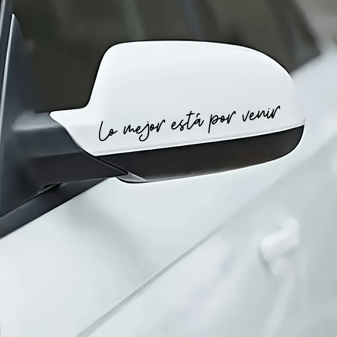 Spanish Mirror Sticker Lo Mejor Está Por Venir Sunscreen Self-adhesive Vinyl Decal Car Window Road Positive Decor Sticker