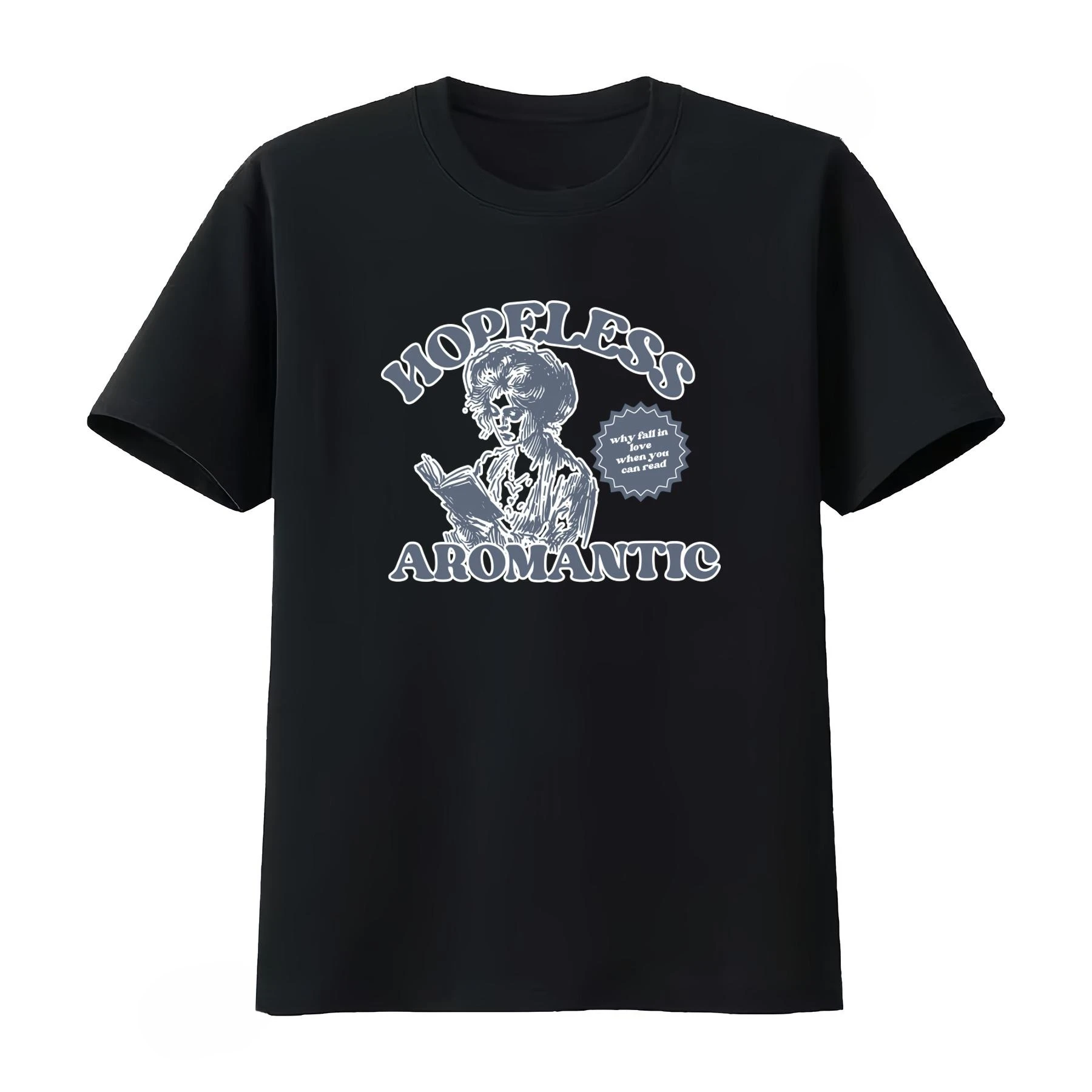 HOPELESS AROMANTIC TEE Why Fall in Love When You Can Read Bookish Book Lover T-Shirt Aroace Pride Men Women 2026 Summer T Shirt