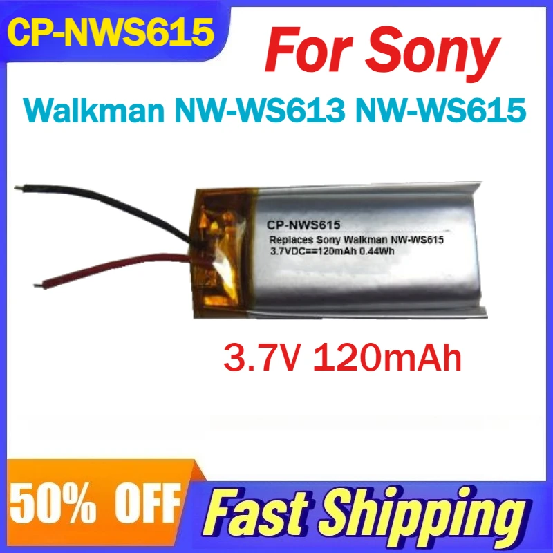 

High-Quality 3.7V 120mAh CP-NWS615 Lithium Battery for Sony Walkman NW-WS613 NW-WS615 Battery Fast Shipping