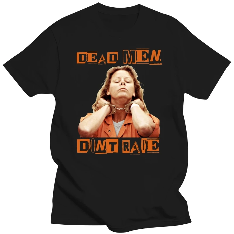 Aileen Wuornos Quote T shirt(2)