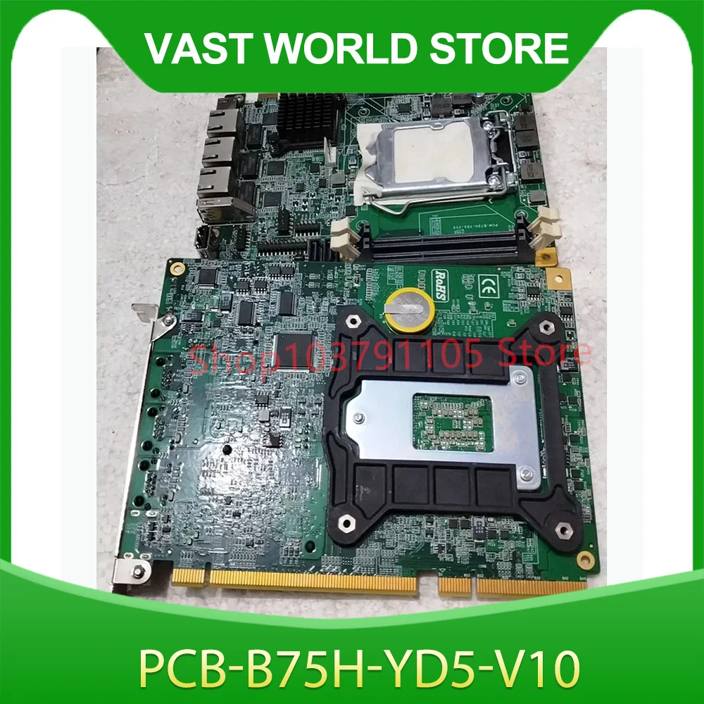 

1PCS Industrial Control Motherboard PCB-B75H-YD5-V10