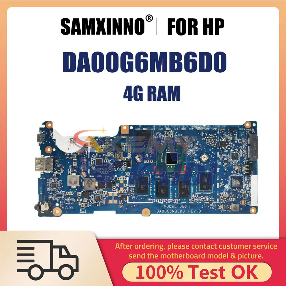 

DA00G6MB6D0 Mainboard For HP Chromebook 11 x360 G2 EE L53190-001 L53193-001100 Laptop Motherboard with CPU N4000 4G-RAM 32G-SSD