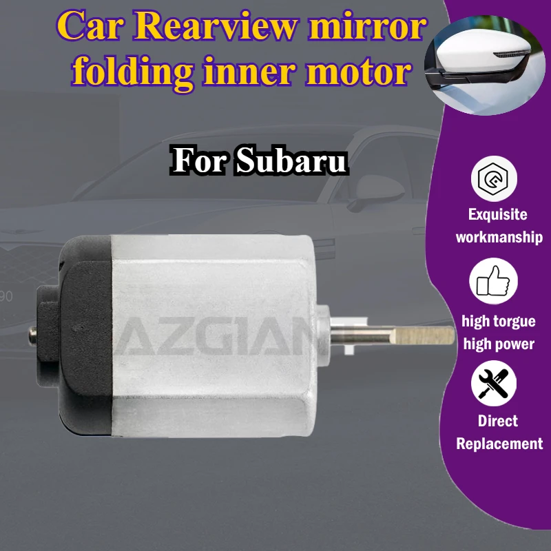 

AZGIANT FC140SF12260 For Subaru Impreza/Legacy/Outback/BRZ/Forester/XV MK1 car Rearview mirror folding inner motor 12V DC R L