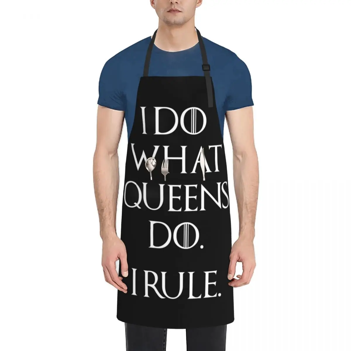 

I DO WHAT QUEENS DO. I RULE. Apron Home And Kitchen kitchen clothes Apron