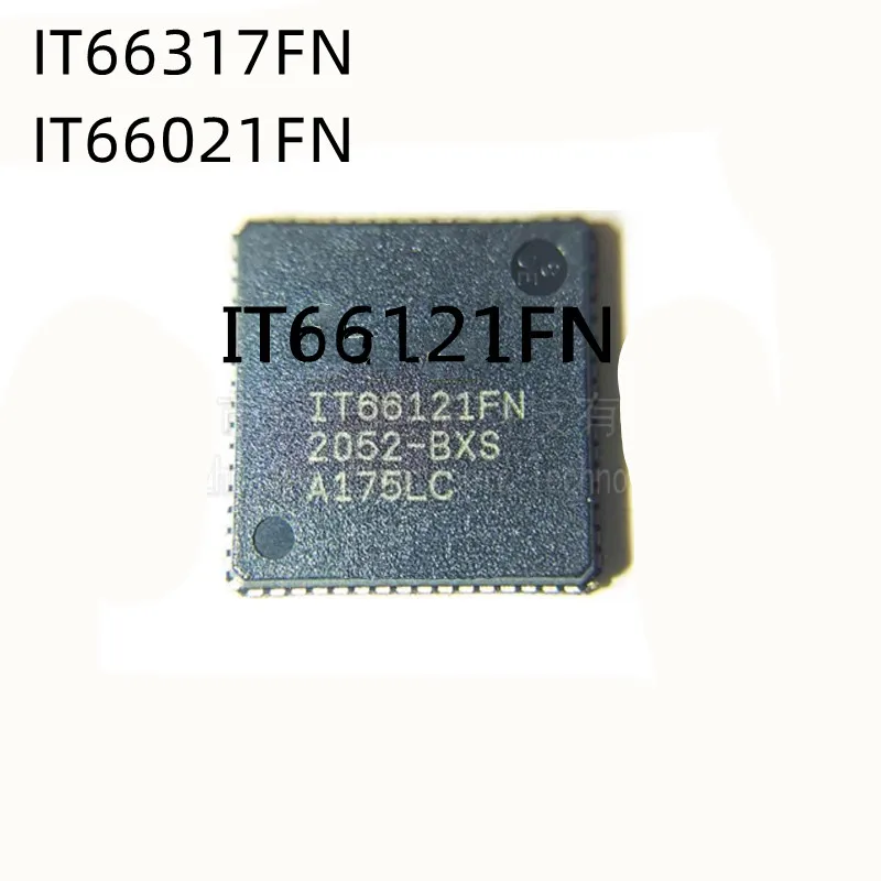 

2Pcs/Lot IT66121FN IT66317FN IT66121 IT66317 IT66021FN QFN New Chip