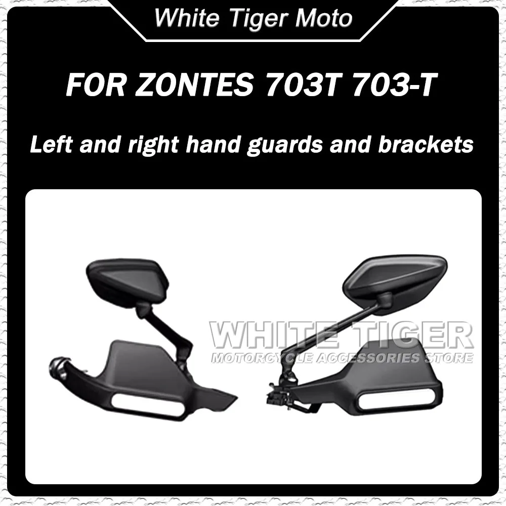 

Motorcycle Handguards Brackets Handguards Balance Weights Handlebars Rearview Mirror Accessories FOR ZONTES 703T 703-T 703 T