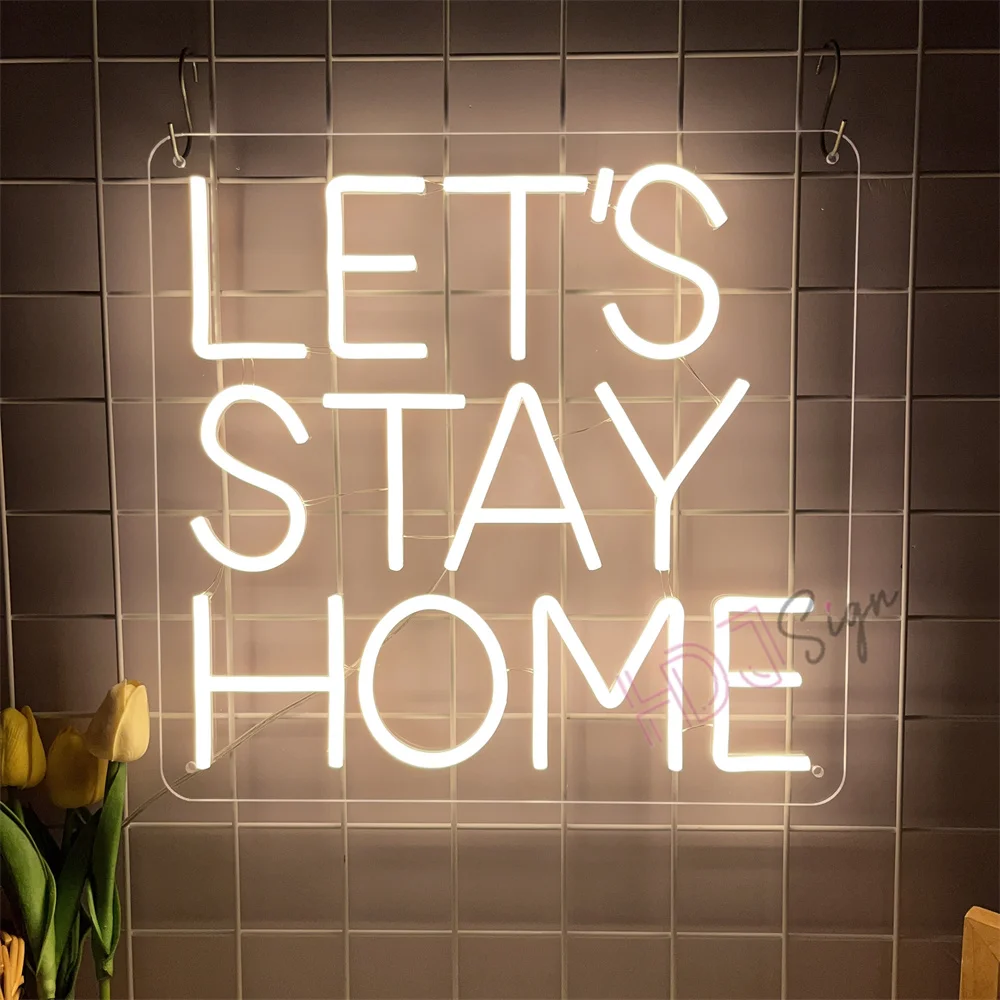 Personalized Neon Let's Stay Home Neon Led Sign Room Decor Bedroom Decoration Home Neon Lights Wall Decor Party Bar Neon Sign