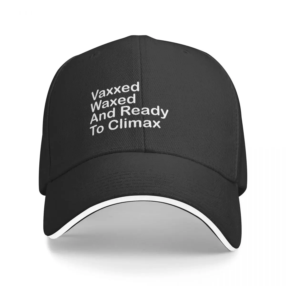 

Vaxxed, Waxed & Ready to Climax Baseball Cap Sun Cap Custom Cap Sun Hat For Children birthday Mens Tennis Women's