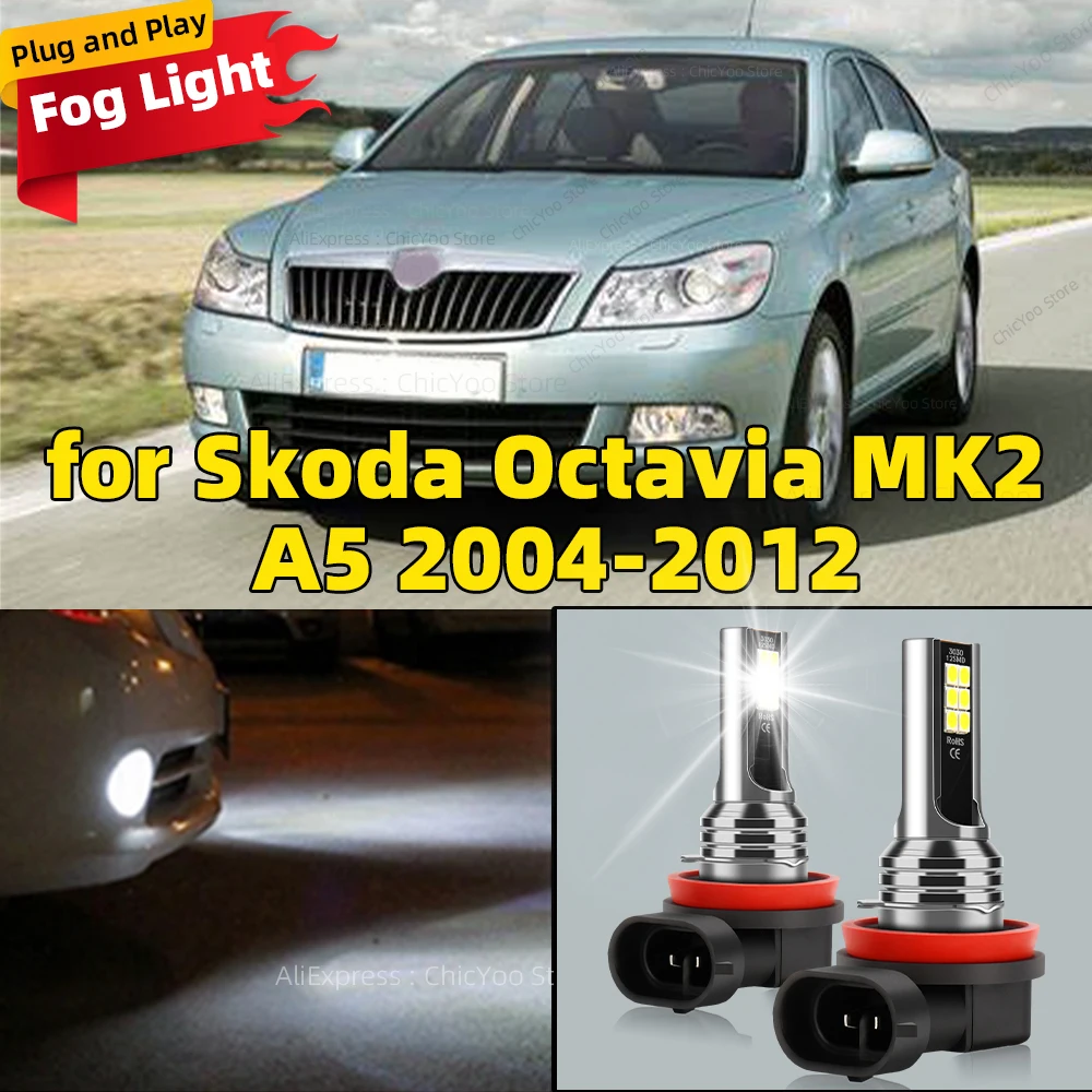 

2Pcs 6000K LED Lamp Car Front Fog Light H8 H9 H11 Accessories for Skoda Octavia MK2 A5 2004 2005 2006 2007 2008 2009 2010 112012