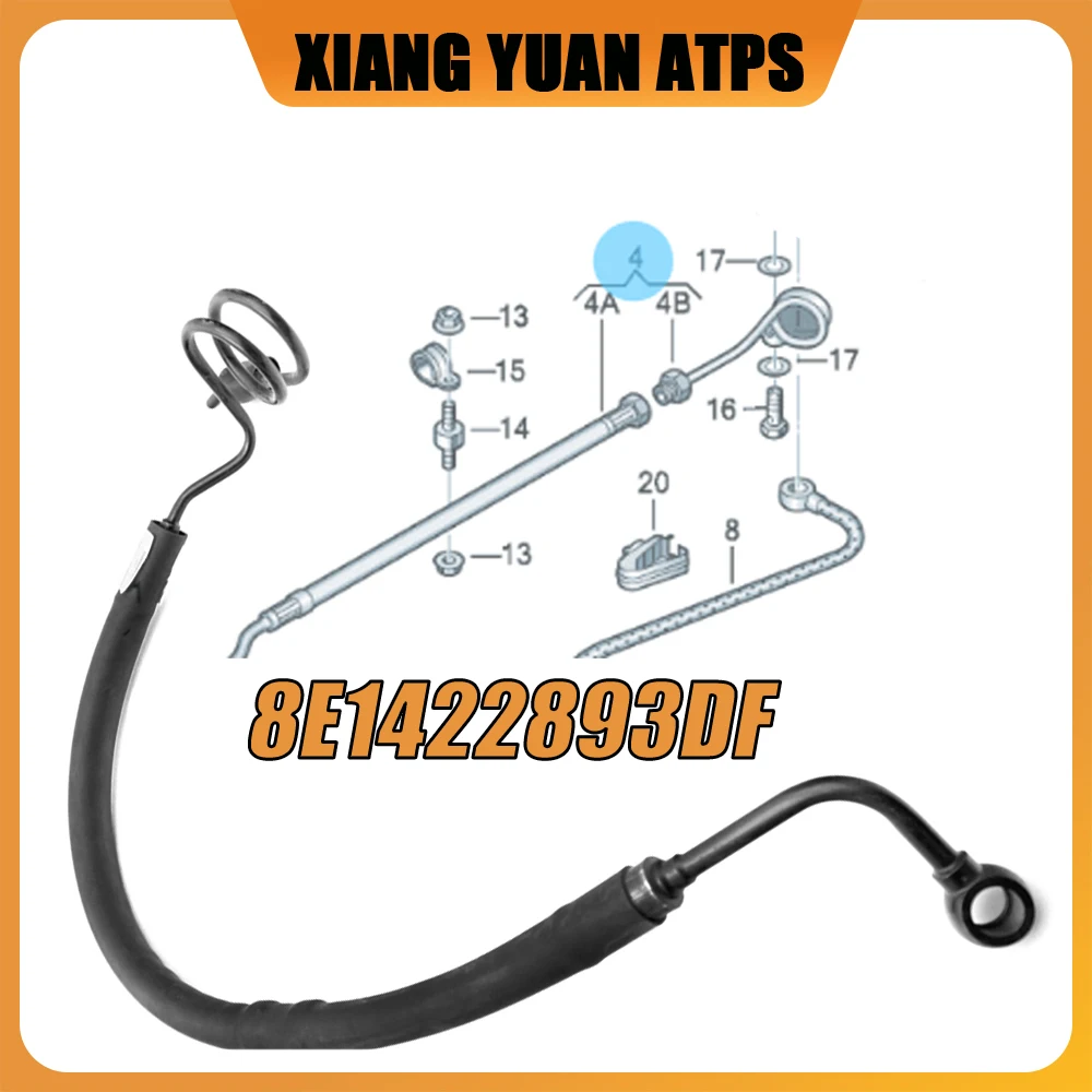 

8E1422893DB 8E1422893DF LHD Power Steering Pressure Hose Line For Audi A4 B6 B7 Quattro 02-2008 1.8L 2.0L 8E1422893J 8E1422893DG