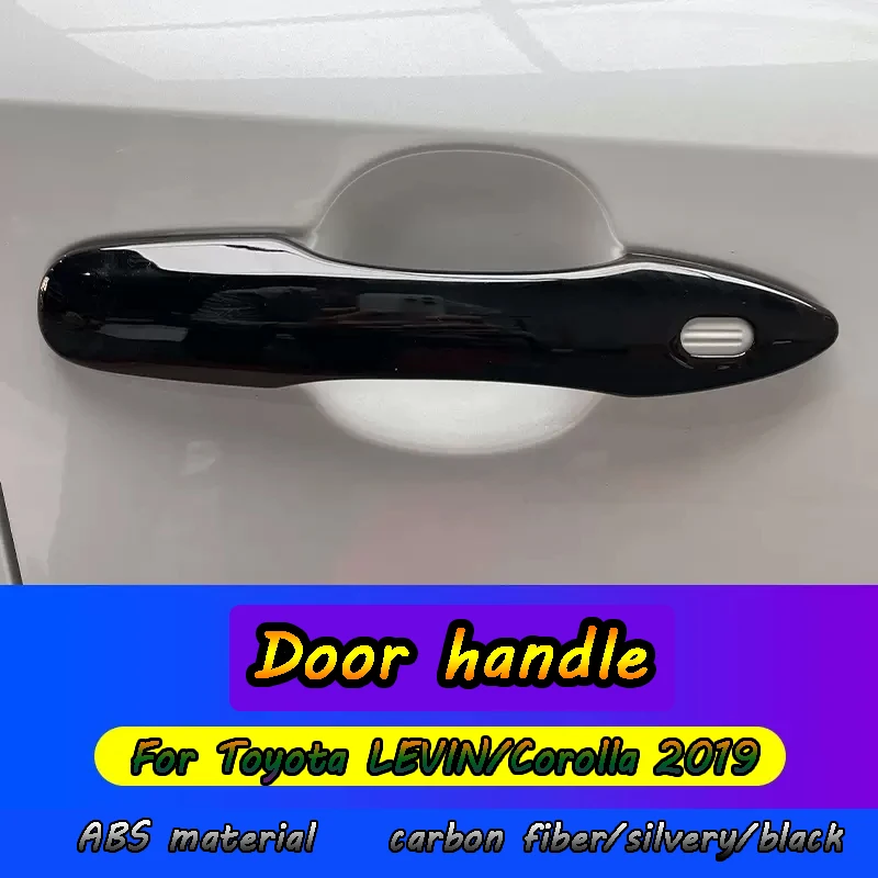 Suitable for Toyota Corolla/LEVIN 2019 car interior, ABS material, carbon fiber/silver/black door handles, 4 pieces/set