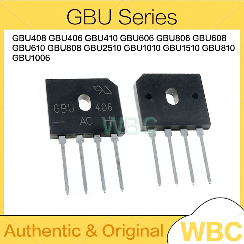 

5Pcs/Lot GBU408 GBU610 GBU805 GBU806 GBU808 GBU1006 GBU1010 GBU1510 GBU2506 GBU2510 GBU3510 10A25A 35A 50A Bridge Rectifiers NEW