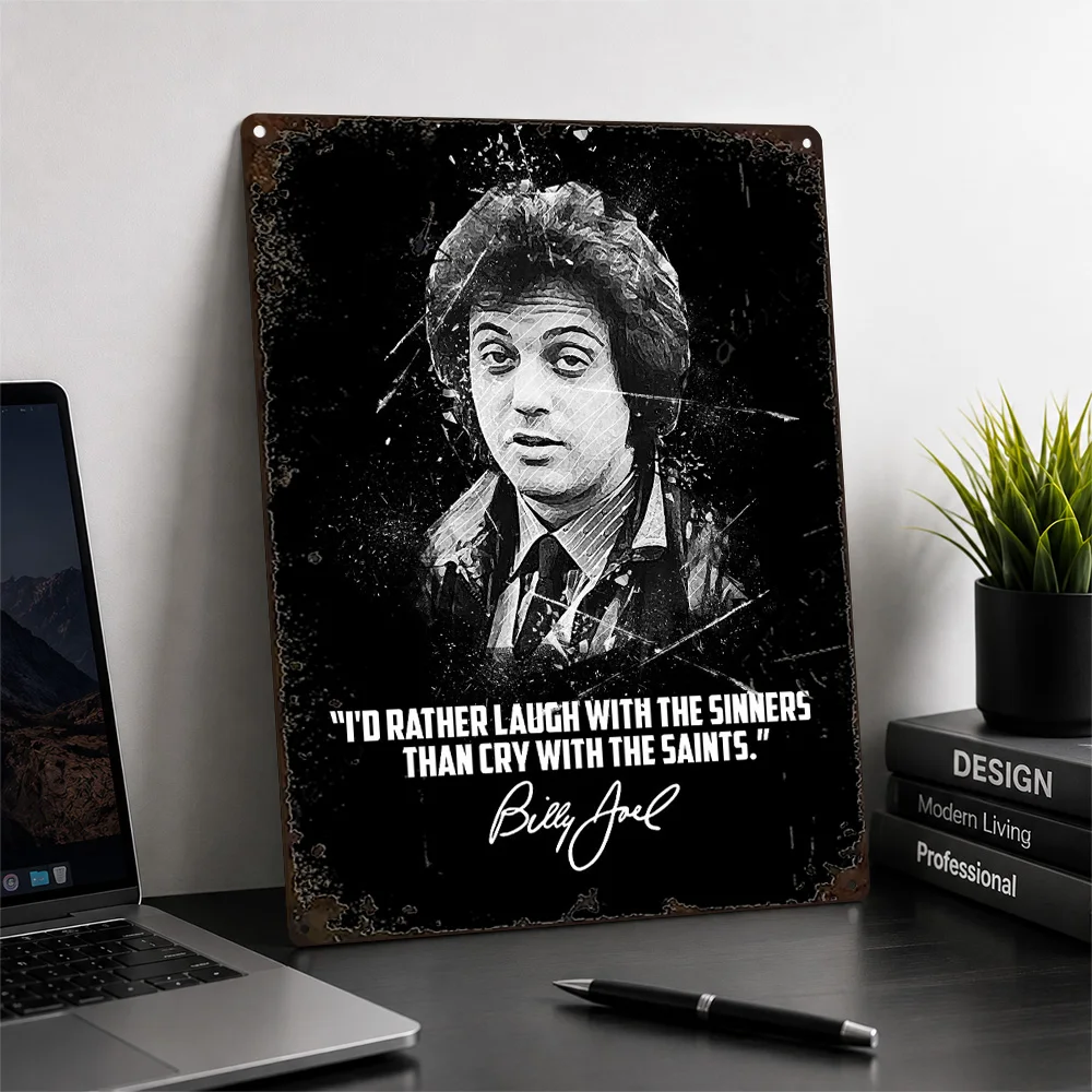 Billy Joel Sinners Quote Portrait Printed Poster Monochrome Wall Art For Bedroom Personalized Aluminum Metal Sign Fan Gift Idea