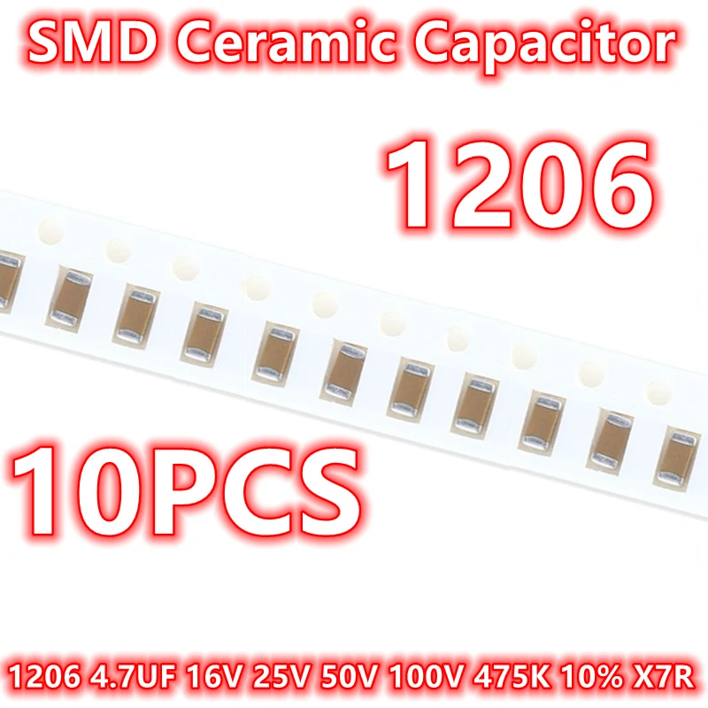 Condensador cerámico SMD IC Original 1206, 4,7 UF, 16V, 25V, 50V, 100V, 475K, 10%, X7R, 10 piezas