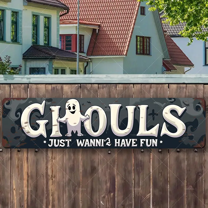 

1pc Metal Sign, 4x16inch "Funny Ghost 'Ghouls Just Wanna Have Fun' Halloween Sign for Home Decor"