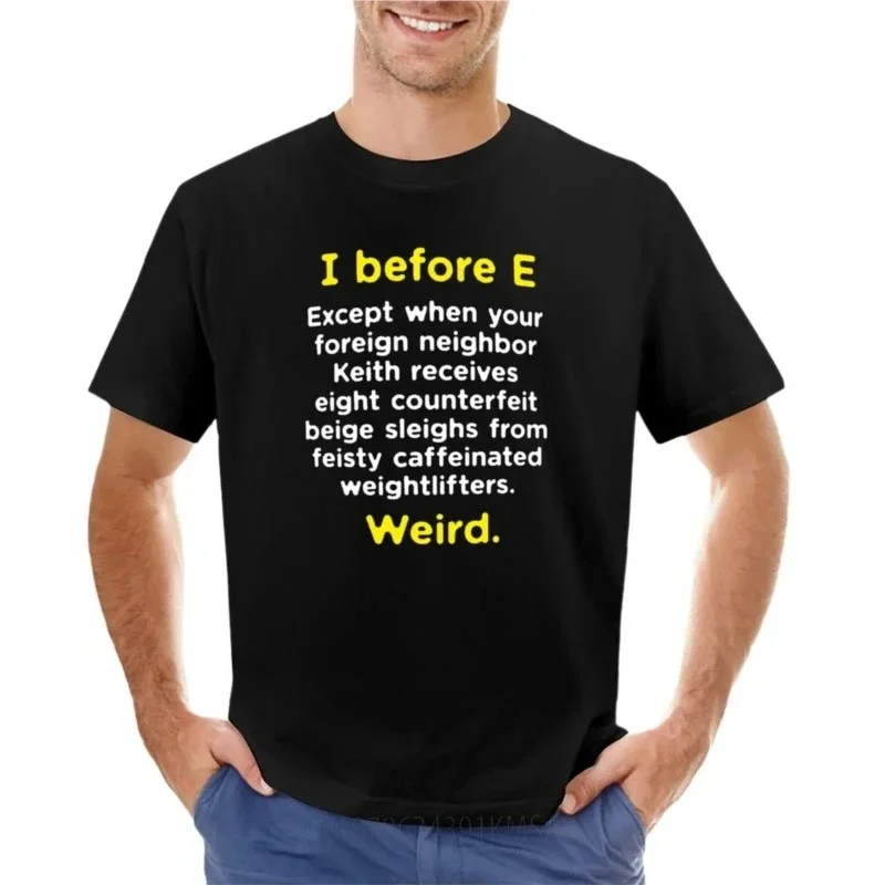 Funny English Grammar geek nerd I before E T-Shirt sports fans Aesthetic clothing summer top mens vintage t shirts