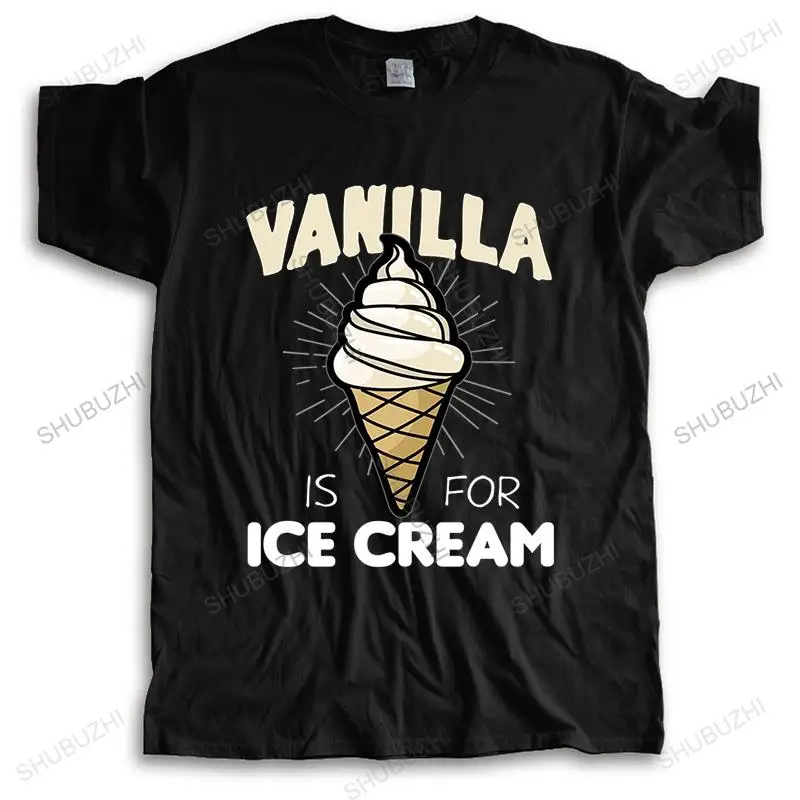 New Fashion brand t shirt black tops for men Men t-shirt Vanilla Is For Ice Cream Funny BDSM Unisex Teeshirt Men O-neck Teeshirt