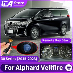 Remote Key Starter,For Toyota Alphard Vellfire 30 Series 2015-2023 Interior Upgraded Modification accessories 2022 2021 2020