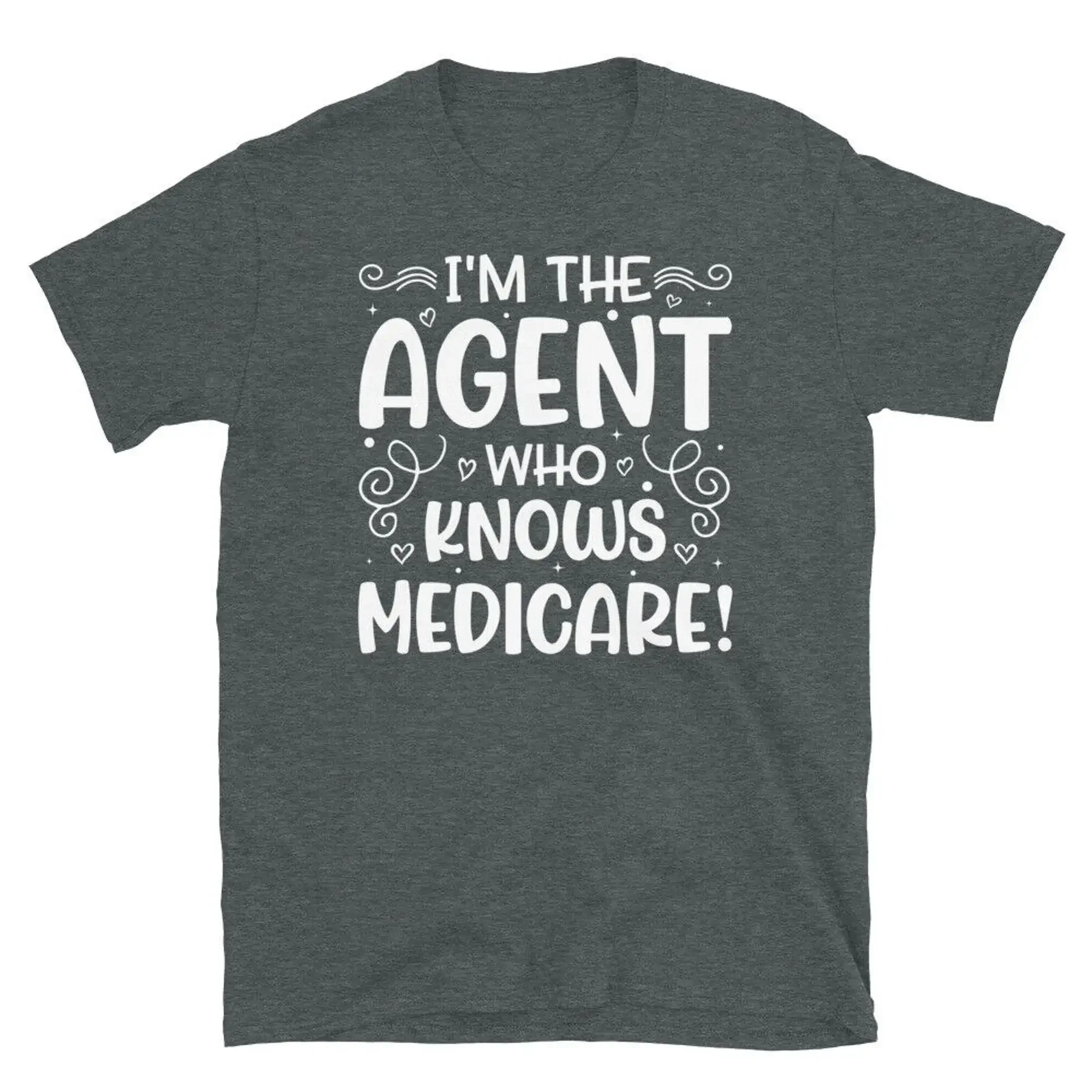 تي شيرت I m the Agent Who Know Medicare Health Insurance بأكمام قصيرة للجنسين