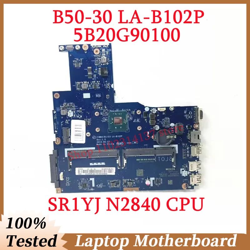 For Lenovo B50-30 E50-30 ZIWB0/B1/E0 LA-B102P With SR1YJ N2840 CPU 5B20G90100 Laptop Motherboard 100% Fully Tested Working Well