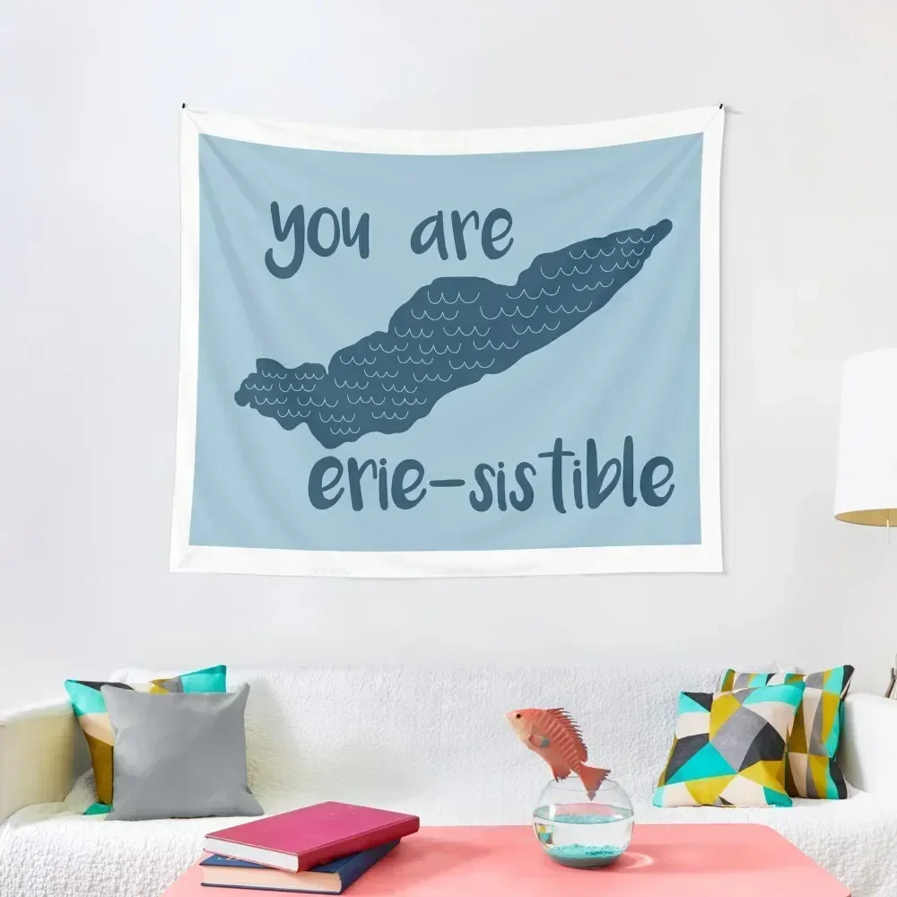 

Lake Erie You Are Erie-Sistible Tapestry Cute Room Decor Wall Hanging Decor Tapestry