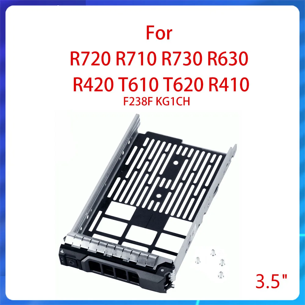 

NEW F238F KG1CH 3.5" SAS Tray Caddy for R720 R710 R730 R630 R420 T610 T620 R410 3.5 Inch Hard Drive Bay 13th Generation Servers