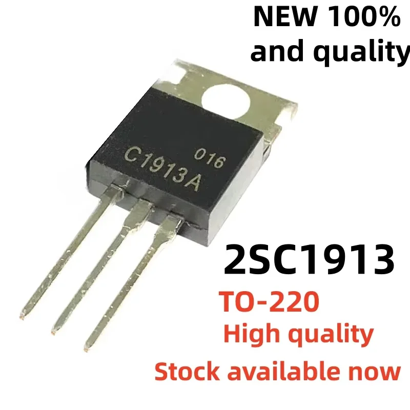 10PCS-30PCS 2SC1913 C1913 TO-220 Best quality in stock The spot High quality NEW Triode