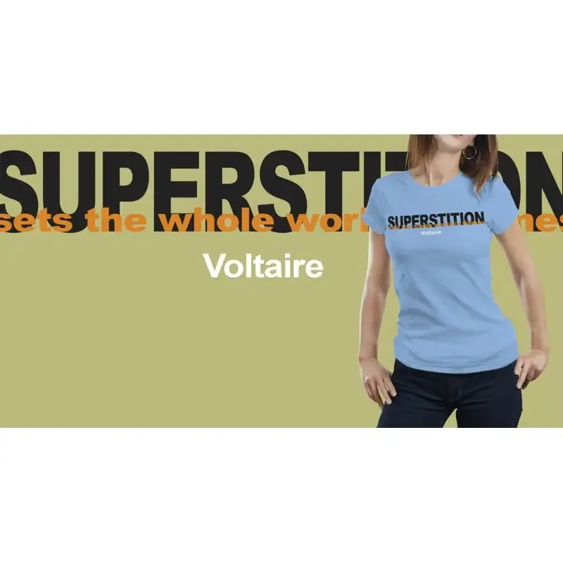 Superstition sets the whole world in flames'. Voltaire tshirt Philosophy